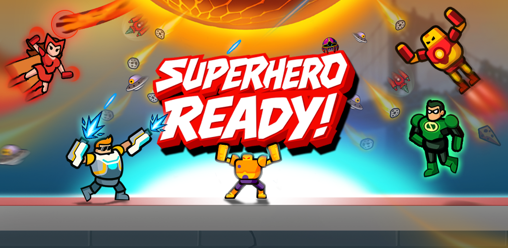 Super Hero Ready!
